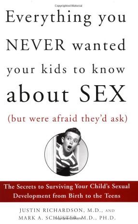 Everything you never wanted your kids to know